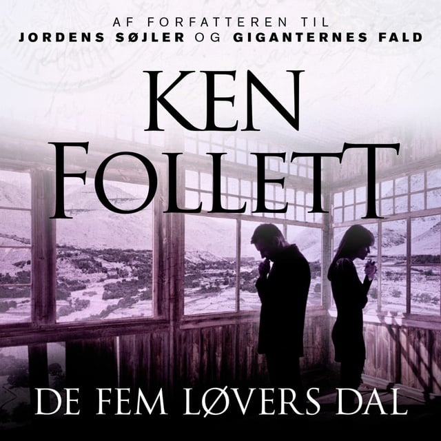 Ken Follett - De fem løvers dal