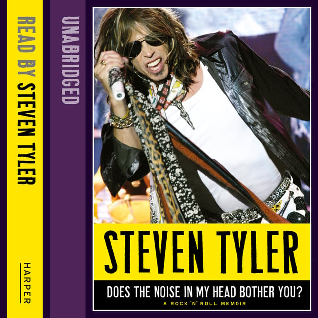 David Dalton, Steven Tyler - Does the Noise in my Head Bother You?: The Autobiography