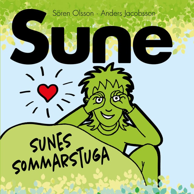 Anders Jacobsson, Sören Olsson - Sunes Sommarstuga