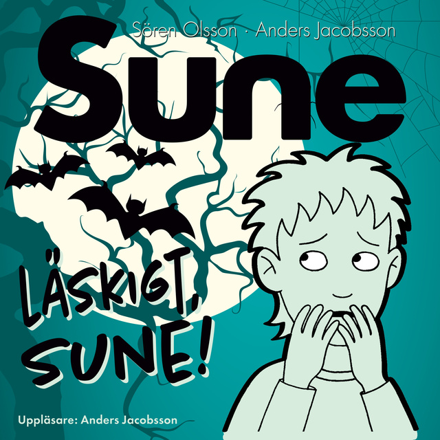 Anders Jacobsson, Sören Olsson - Läskigt Sune!