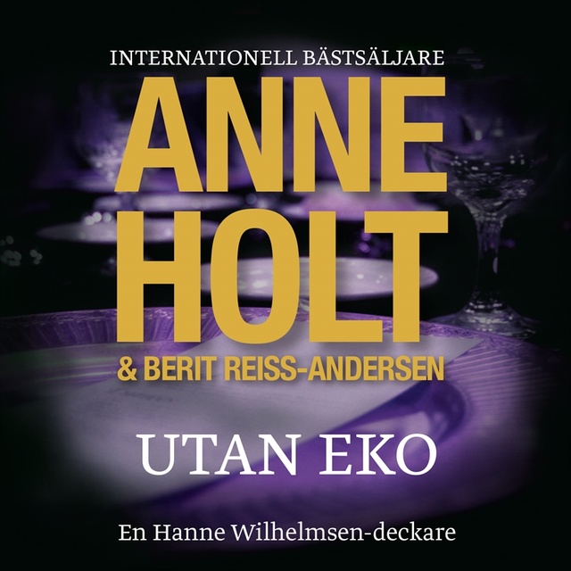 Anne Holt - Utan Eko