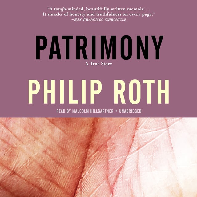Philip Roth - Patrimony