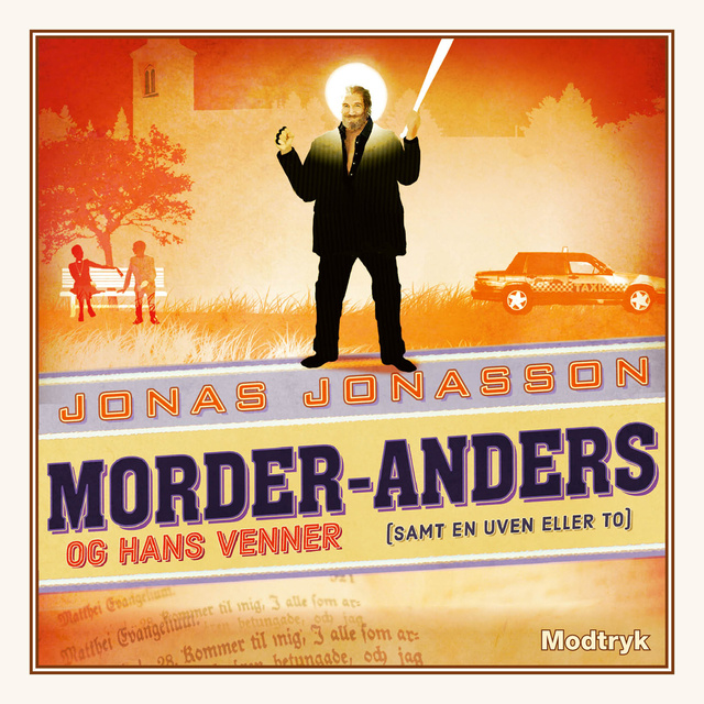 Jonas Jonasson - Morder-Anders og hans venner (samt en uven eller to)