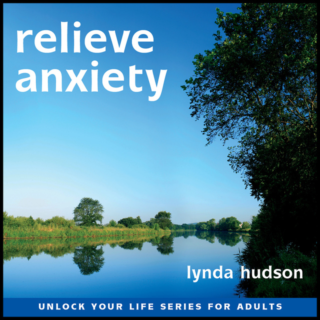Lynda Hudson - Relieve Anxiety