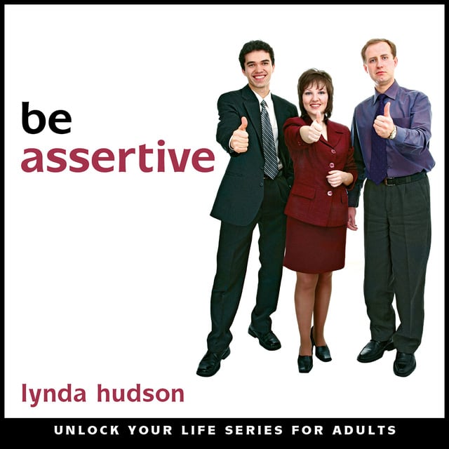 Lynda Hudson - Be Assertive