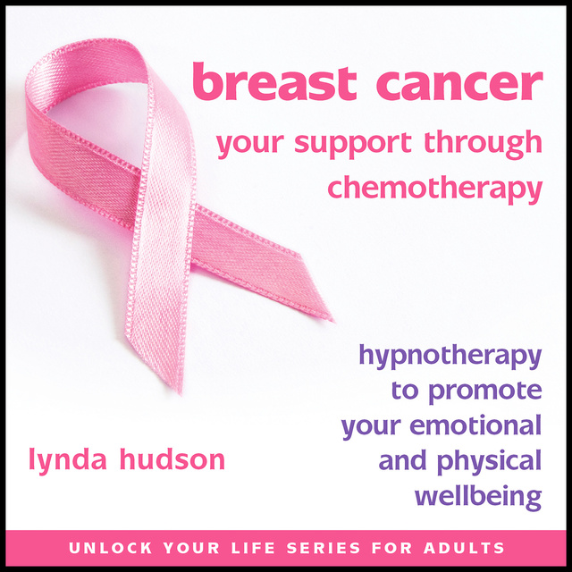 Lynda Hudson - Breast Cancer: Your Support Through Chemotherapy