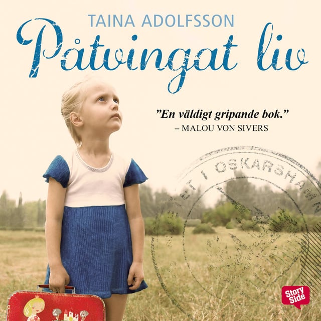 Taina Adolfsson - Påtvingat liv