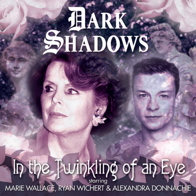 Penelope Faith - Dark Shadows, 47: In the Twinkling of an Eye (Unabridged)