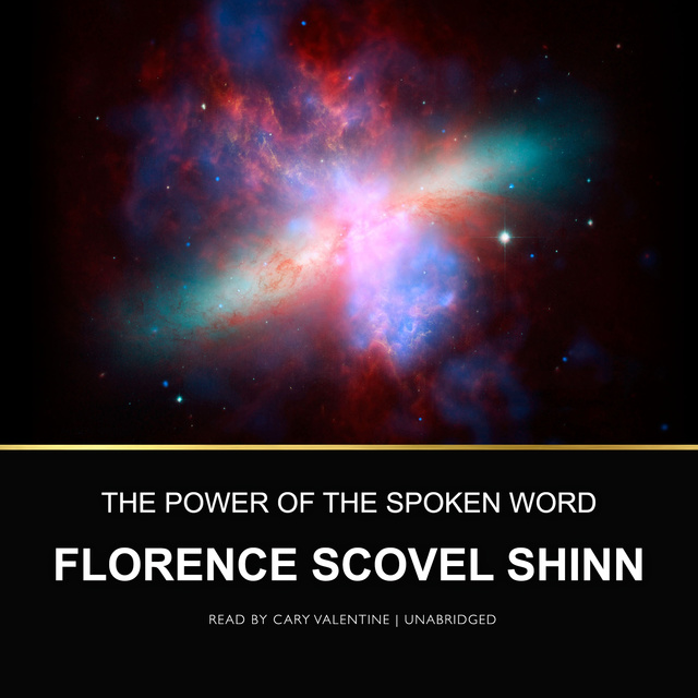 Florence Scovel Shinn - The Power of the Spoken Word
