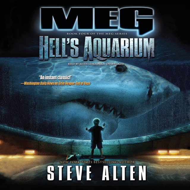 Steve Alten - Meg: Hell’s Aquarium