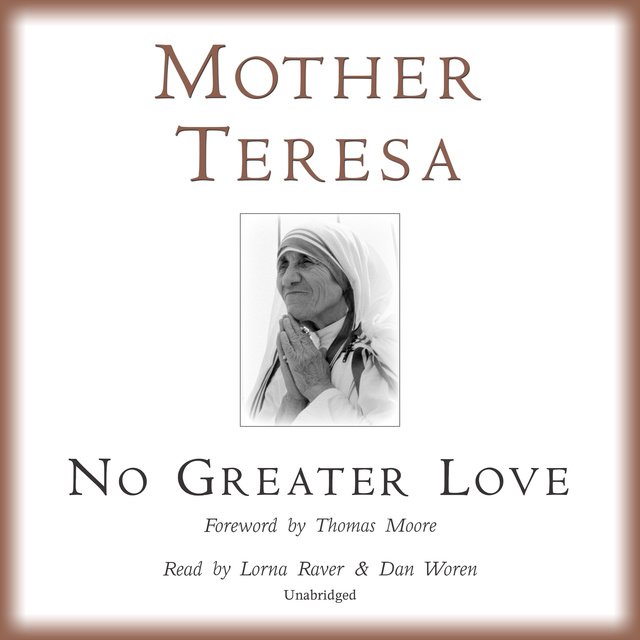 Mother Teresa - No Greater Love