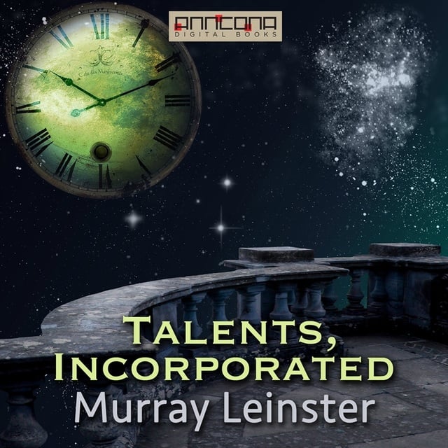 Murray Leinster - Talents, Incorporated
