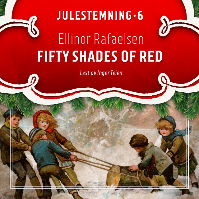 Ellinor Rafaelsen - Fifty shades of red