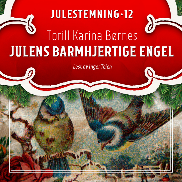 Torill Karina Børnes - Julens barmhjertige engel