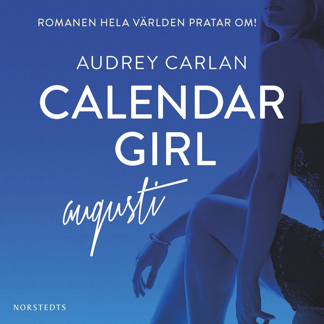 Audrey Carlan - Calendar Girl : Augusti
