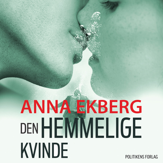 Anna Ekberg - Den hemmelige kvinde