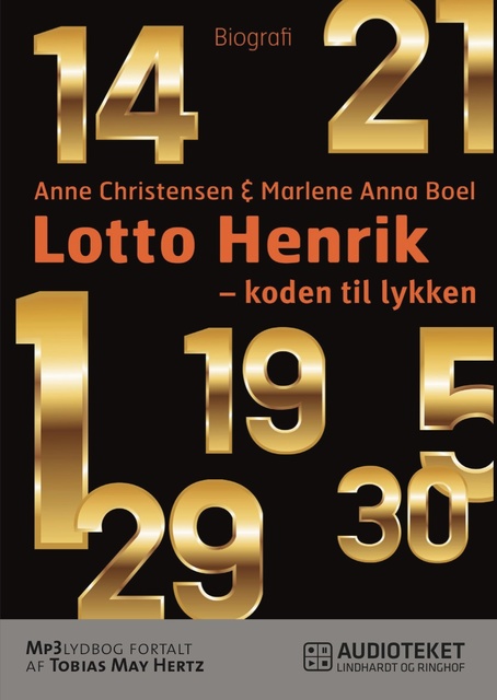 Marlene Anna Boel, Anne Christensen - Lotto Henrik – 1-5-14-19-21-29-30 – koden til lykken