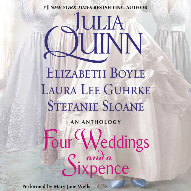 Julia Quinn, Laura Lee Guhrke, Elizabeth Boyle, Stefanie Sloane - Four Weddings and a Sixpence