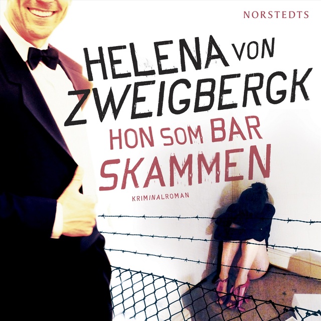 Helena von Zweigbergk - Hon som bar skammen