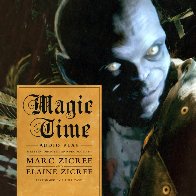 Marc Scott Zicree, Elaine Zicree - Magic Time