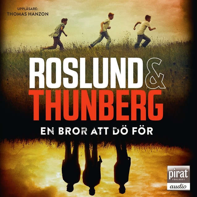 Roslund & Thunberg - En bror att dö för