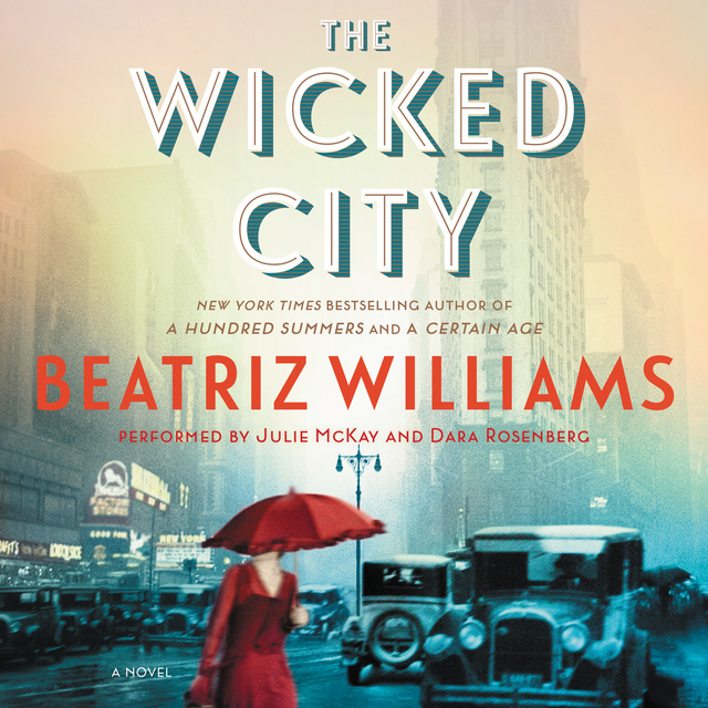 Beatriz Williams - The Wicked City