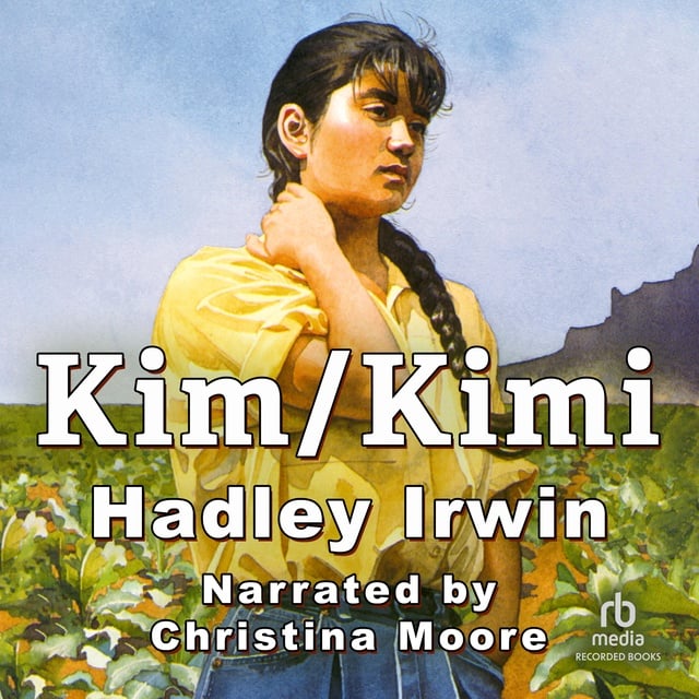 Hadley Irwin - Kim/Kimi