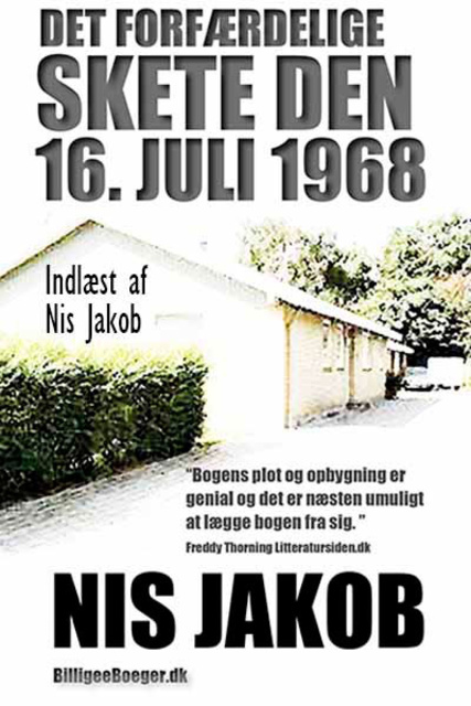 Nis Jakob - Det forfærdelige skete den 16. juli 1968
