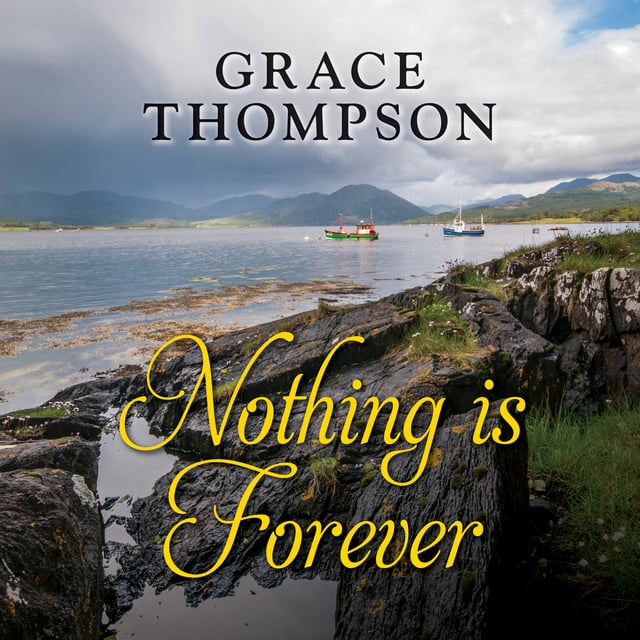 Grace Thompson - Nothing is Forever