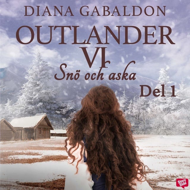 Diana Gabaldon - Snö och aska - Del 1