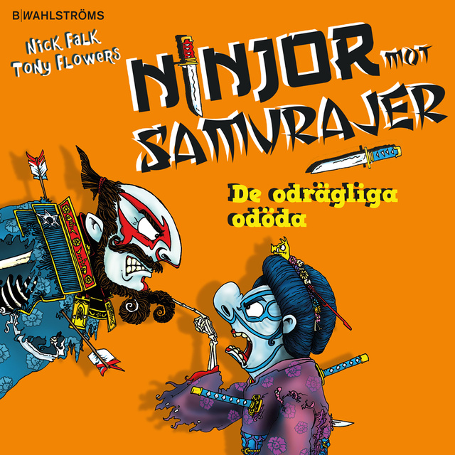 Nick Falk - Ninjor mot samurajer 3 - De odrägliga odöda