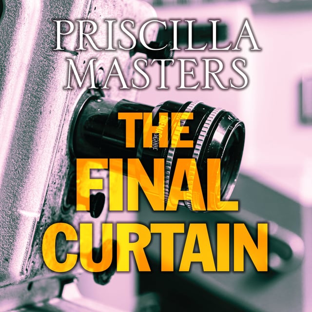 Priscilla Masters - The Final Curtain