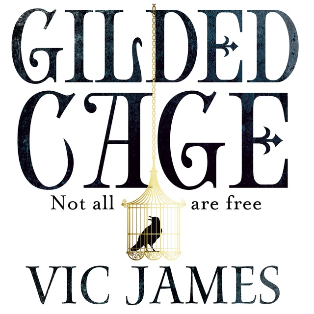 Vic James - Gilded Cage: A 2018 World Book Night Pick