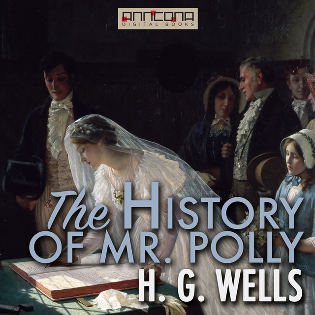 H.G. Wells - The History of Mr. Polly