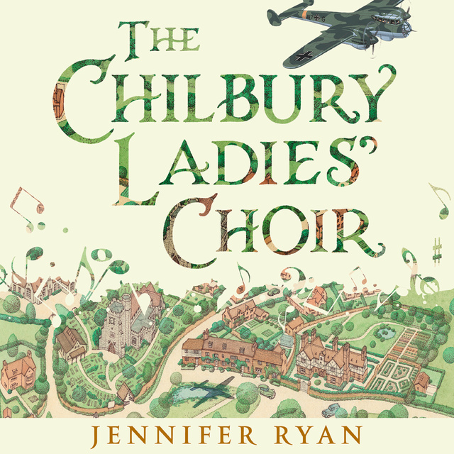 Jennifer Ryan - The Chilbury Ladies’ Choir