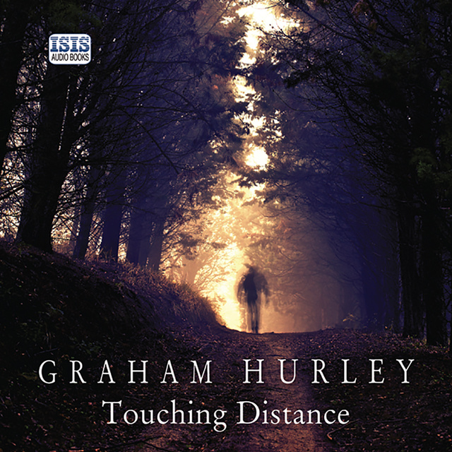 Graham Hurley - Touching Distance