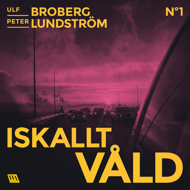 Ulf Broberg, Peter Lundström - Iskallt våld