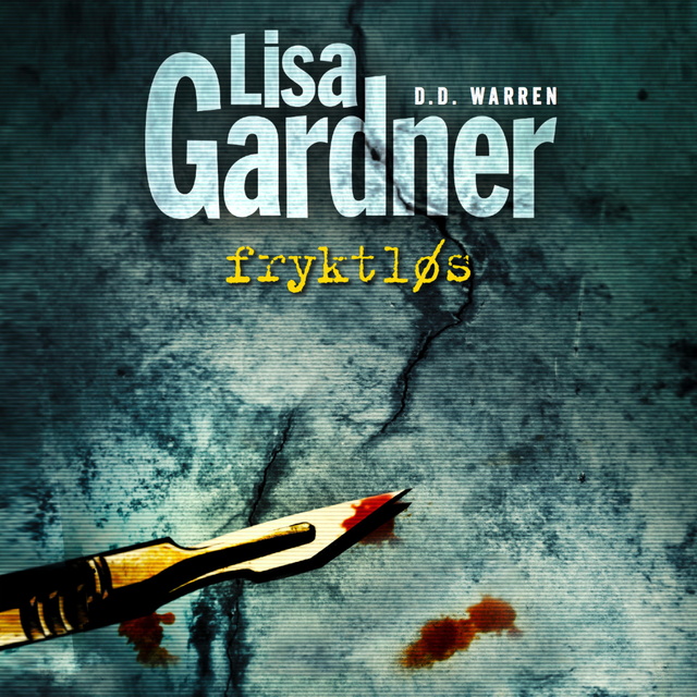 Lisa Gardner - Fryktløs