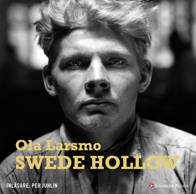 Ola Larsmo - Swede Hollow