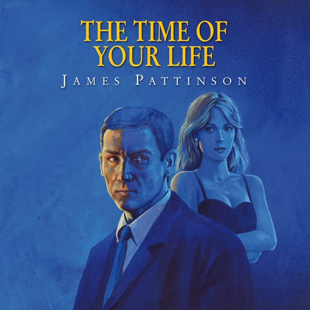 James Pattinson - The Time of Your Life