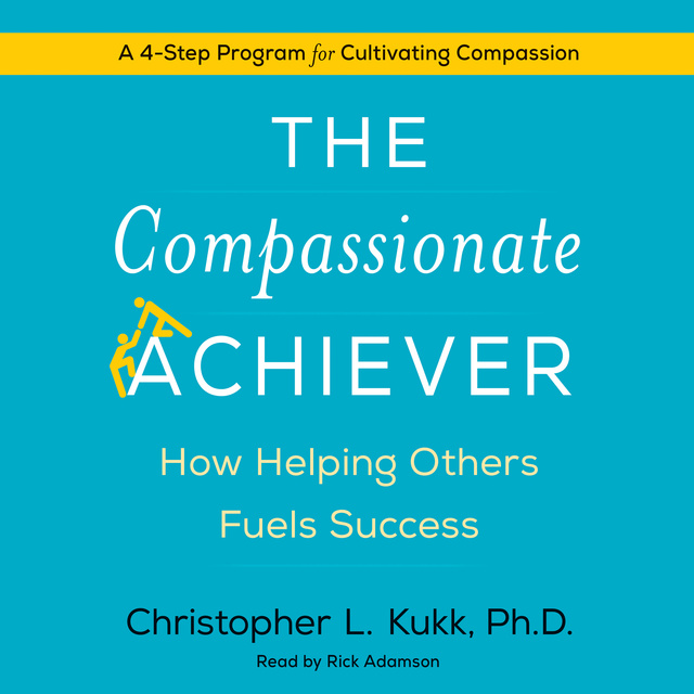 Christopher L. Kukk - The Compassionate Achiever