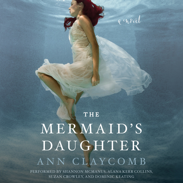 Ann Claycomb - The Mermaid's Daughter