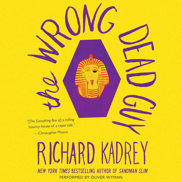 Richard Kadrey - The Wrong Dead Guy