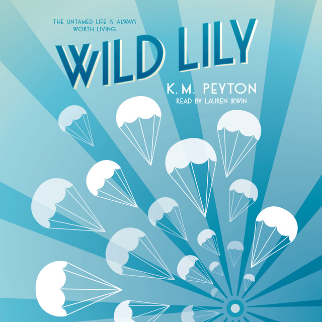 K.M. Peyton - Wild Lily
