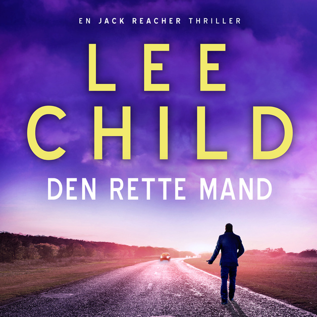 Lee Child - Den rette mand