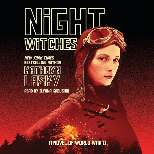 Kathryn Lasky - Night Witches - A Novel of World War II