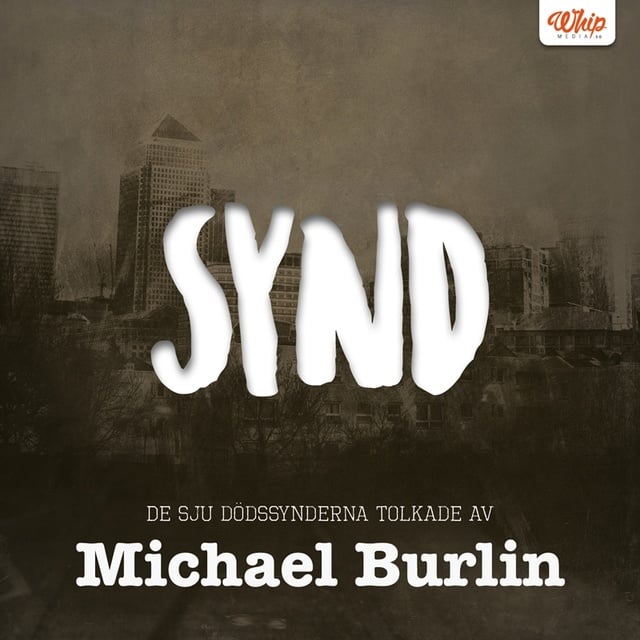 Michael Burlin - SYND - De sju dödssynderna tolkade av Michael Burlin