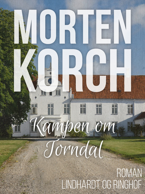 Morten Korch - Kampen om Torndal