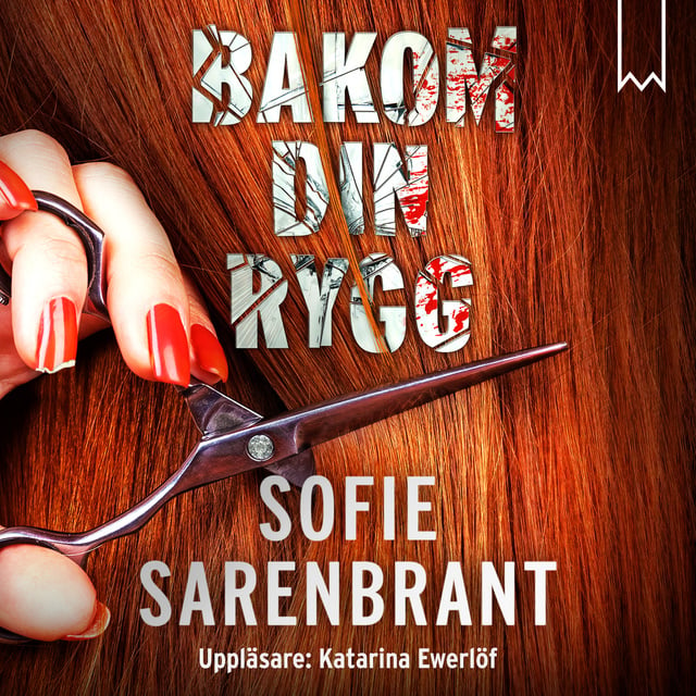 Sofie Sarenbrant - Bakom din rygg