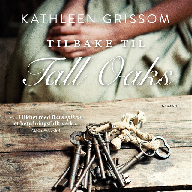 Kathleen Grissom - Tilbake til Tall Oaks